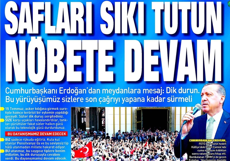 Erdoğan: 'Safları sık tutun son duyuruya kadar nöbete devam