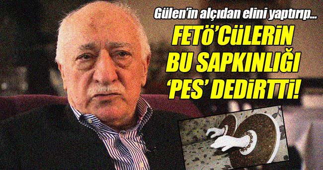 FETÖ'cülerin bu sapkınlığı 'pes' dedirtti!