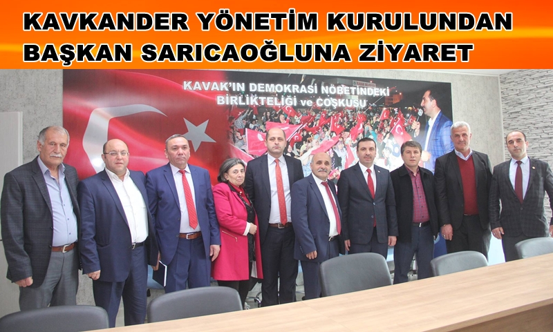 KAVKANDER Kavak Belediye Başkanı Sarıcaoğlunu ziyaret etti
