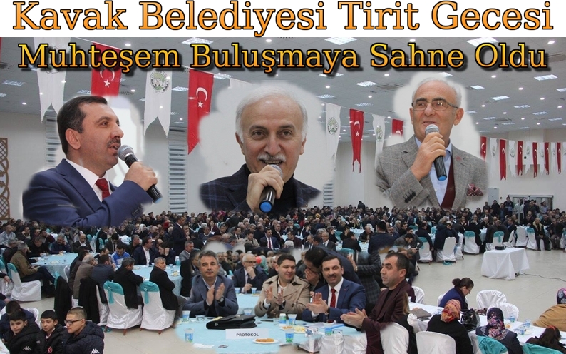 Kavak Belediyesinden Muhteşem Tirit Gecesi Buluşması