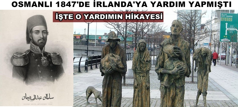Osmanlının İrlanda'ya yardımı ve Ayyıldızın hikayesi