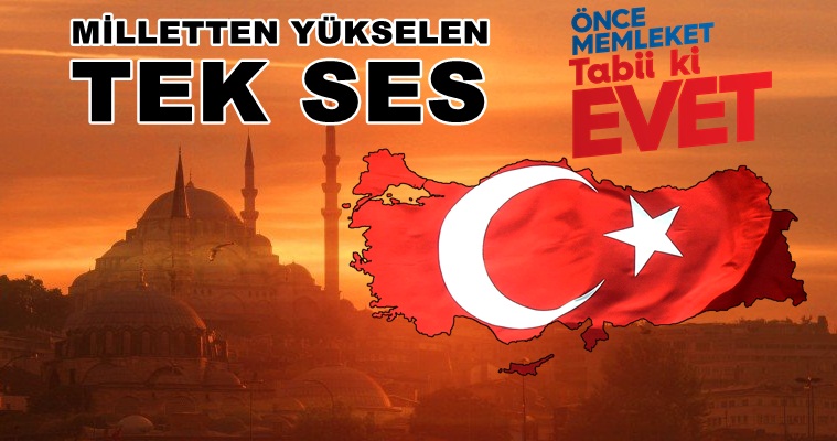 Millet kararını verdi EVET oyları yüzde yetmişi aştı