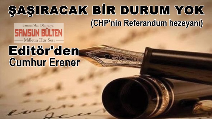 Şaşıracak bir durum yok