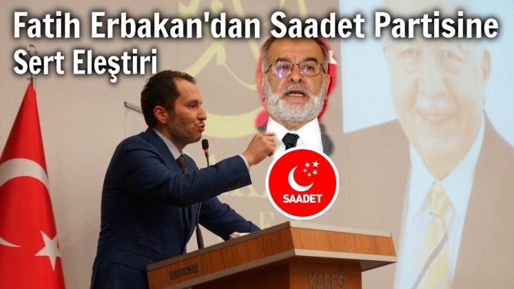 Saadet Partisi şuan milli görüş çıkarlarından uzaklaştı
