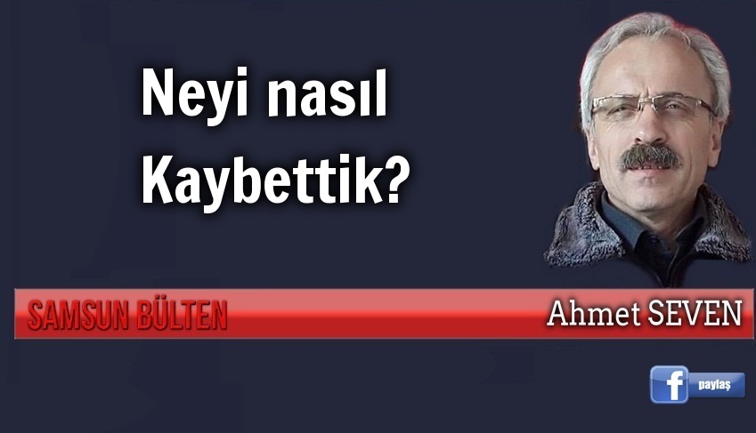 Neyi kaybettiğini bilen aradığını bulur