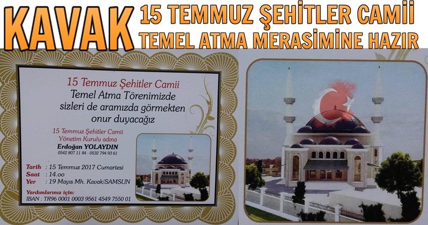 Kavak'ta 15 Temmuz Şehitler Camiinin Temeli Atılacak