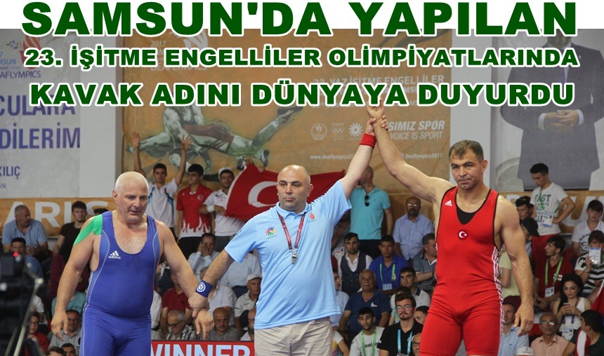 23. İşitme Engelli Olimpiyatları Kavak'ı Dünya'ya tanıttı