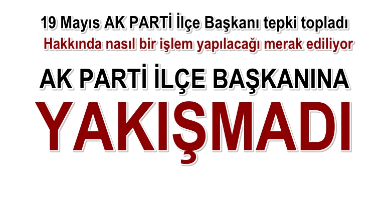 AK Parti 19 Mayıs İlçe Başkanı İrfan Kalaycıya Tepki