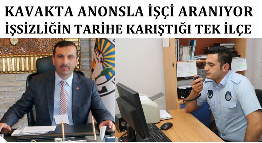 Kavakta anonsla işçi aranıyor