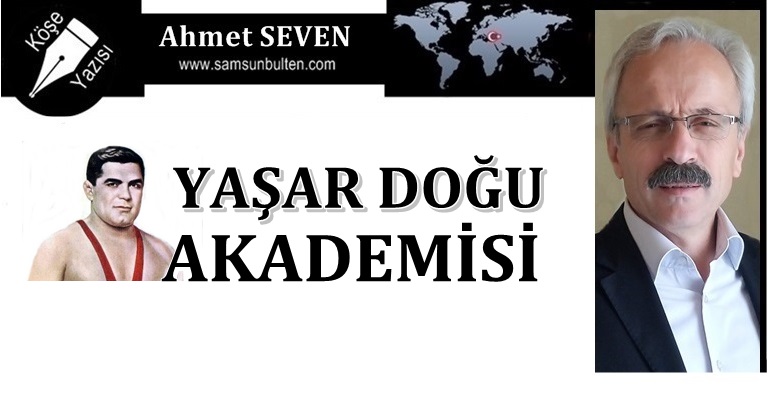 YAŞAR DOĞU KÜLTÜR AKADEMİSİ İÇİN EVET