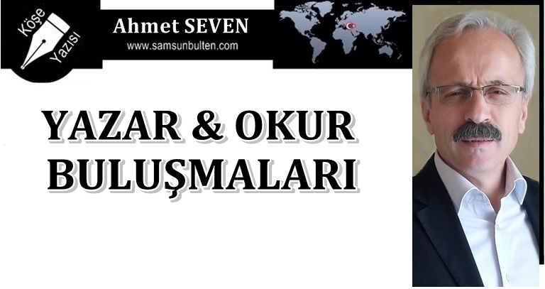 Yazar - Okur - Öğrenci Buluşmaları