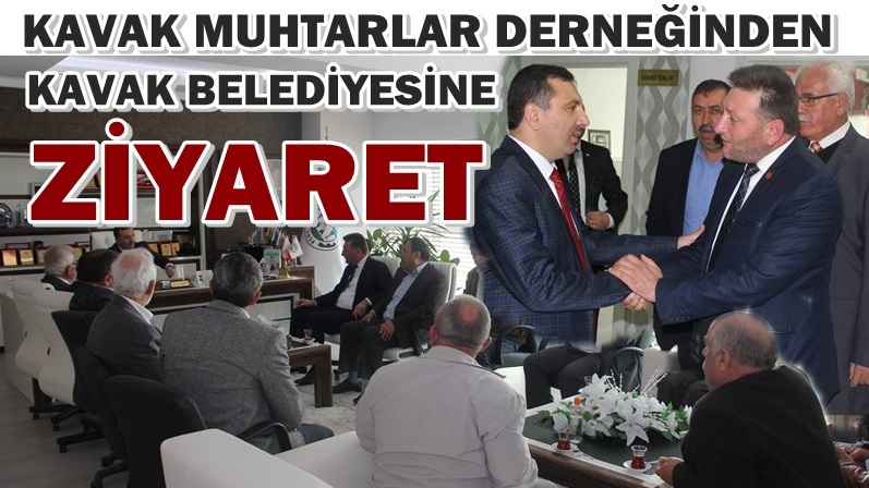 Kavak Muhtarlar Derneğinden Kavak Belediyesine Ziyaret