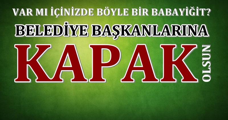 BAŞKANLAR! Bu yazıyı okuyun ve kendinizi sorgulayın