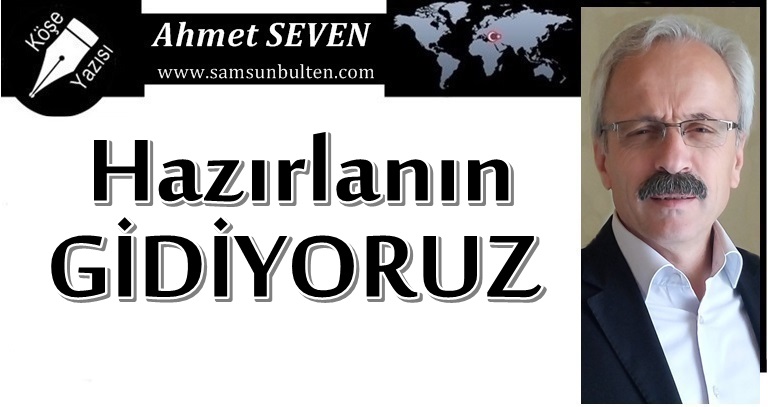 Hazırlanın Gidiyoruz