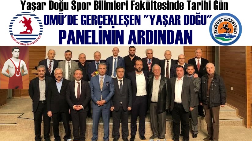 OMÜ'DE GERÇEKLEŞEN 'YAŞAR DOĞU'PANELİNİN ARDINDAN