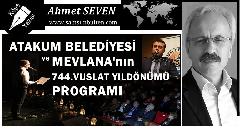Atakum'da Mevlana'nın 744. Vuslat Yıldönümü Programı