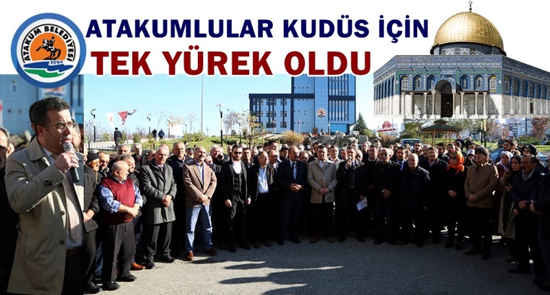 Atakumlular Kudüs İçin Tek Yürek Oldu