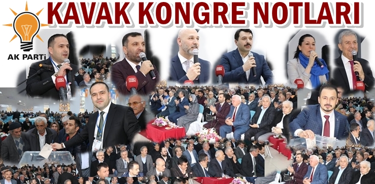 KAVAK AK PARTİ İLÇE KONGRESİNİN ARDINDAN