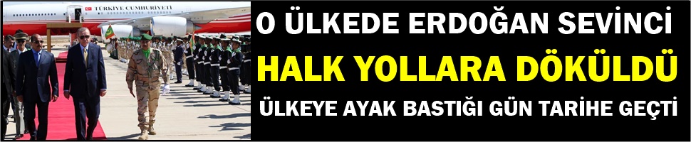 MORİTANYA ERDOĞAN SEVGİSİYLE COŞTU