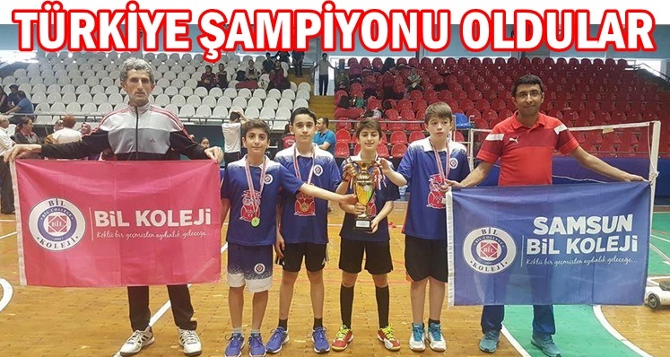 SAMSUN BİL KOLEJİ BADMİNTON TÜRKİYE ŞAMPİYONU OLDU