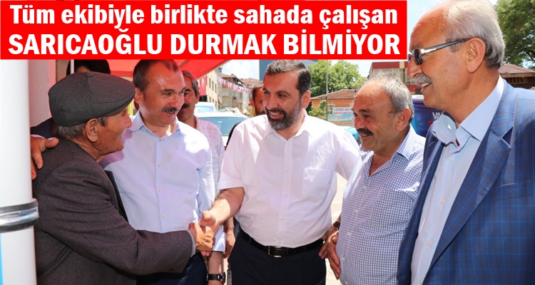 BAŞKAN SARICAOĞLU: 'DURMAK YOK YOLA DEVAM'