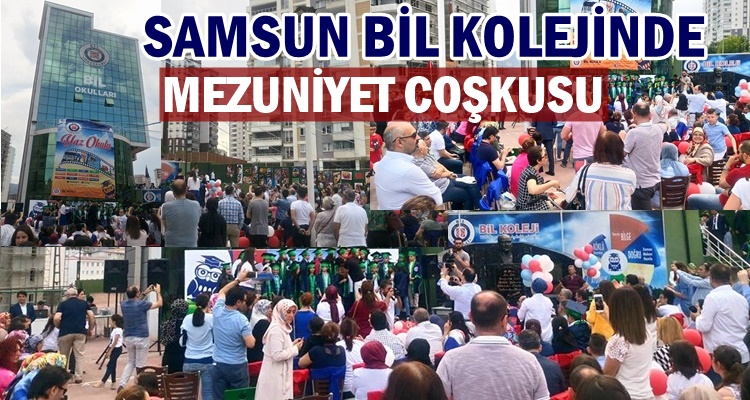 SAMSUN BİL KOLEJİNDEN MUHTEŞEM MEZUNİYET TÖRENİ
