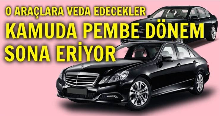 LÜKS MAKAM ARAÇLARINA VEDA EDİLECEK