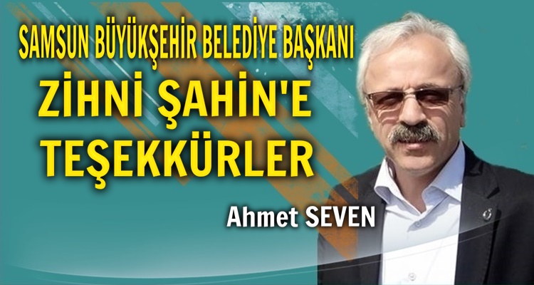 TEŞEKKÜRLER ZİHNİ ŞAHİN BAŞKANIM