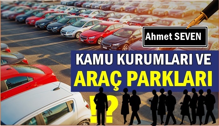 KAMU KURUMLARINDA ARAÇ PARKLARININ AMACI