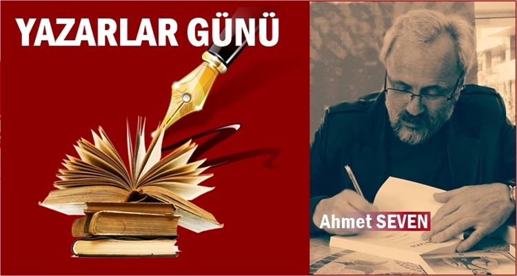 AHMET SEVENDEN YAZARLAR GÜNÜ TALEBİ VE KUTLAMASI