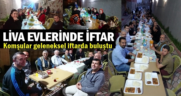 LİVA EVLERİNDE ÖRNEK İFTAR YEMEĞİ