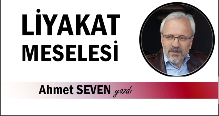 LİYAKAT MESELESİ