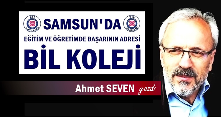 SAMSUN BİL KOLEJİ EMİN ADIMLARLA YARINLARA YÜRÜYOR