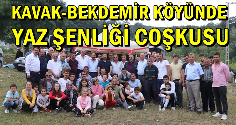 KAVAK-BEKDEMİR KÖYÜ ŞENLİKTE BİR ARAYA GELDİ