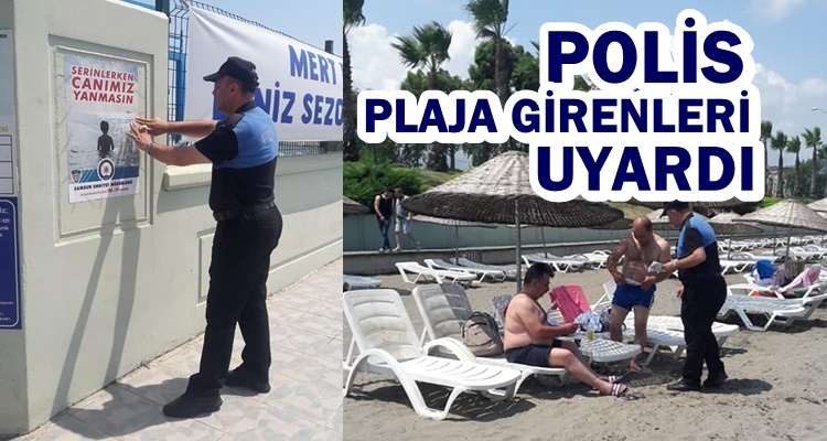 POLİSTEN MERT PLAJINDA BİLGİLENDİRME ÇALIŞMASI