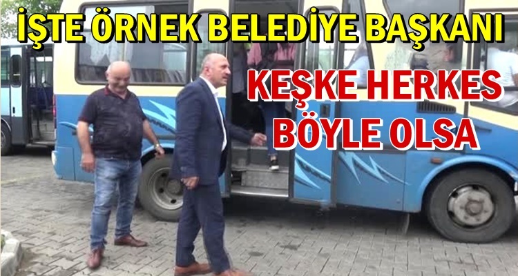 BELEDİYE BAŞKANI DEDİĞİN BÖYLE OLMALI