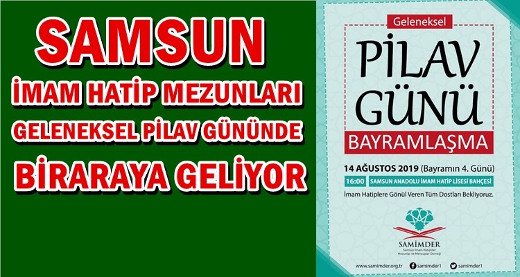 SAMSUN İMAM HATİP LİSESİ MEZUNLARI BULUŞMASI