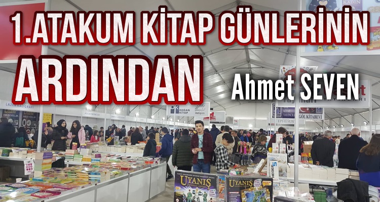 1. ATAKUM KİTAP GÜNLERİNİN ARDINDAN