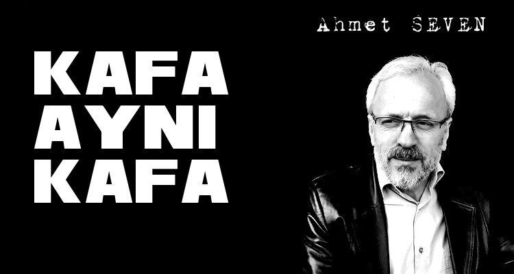 KAFA AYNI KAFA