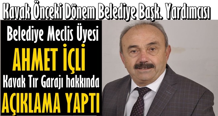 AHMET İÇLİ: KAVAK TIR PARKI İÇİN ÖNERİDE BULUNDU