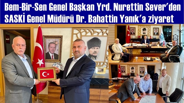 BEM-BİR-SEN'DEN SASKİ'YE ZİYARET