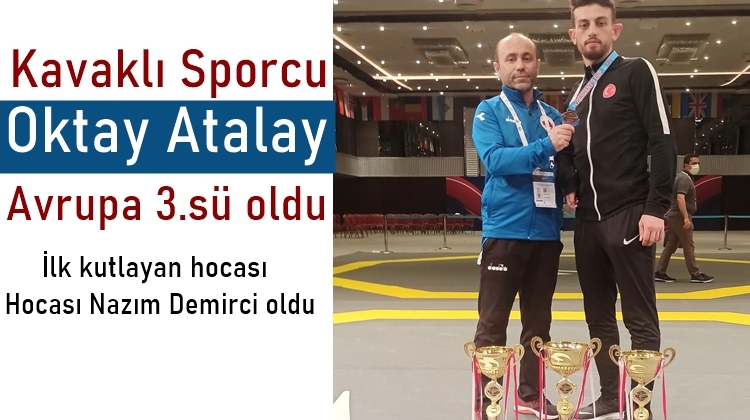 Kavaklı sporcu Avrupa 3. sü olarak dönüyor