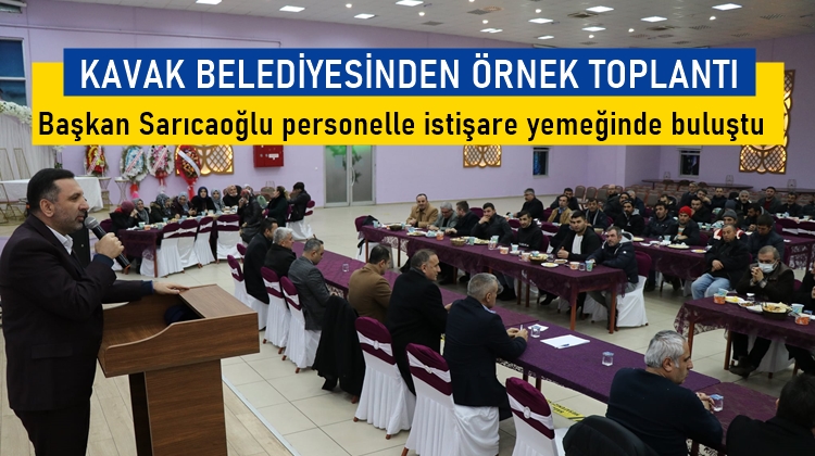 Başkan Sarıcaoğlu Personeliyle istişare toplantısında buluştu