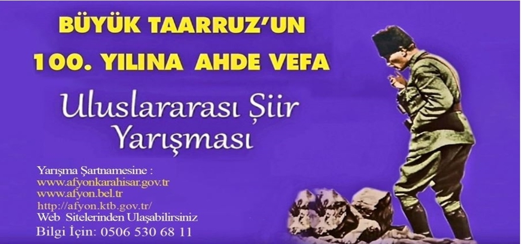 Afyonkarahisar Valiliği Büyük Taarruz’un 100 Yılına Ahde Vefa Uluslararası Şiir Yarışması Düzenliyor