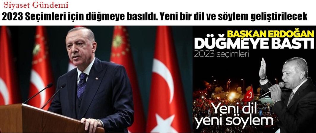 AK Parti yeni bir dil ve söylem ile seçmenin karşısına çıkacak