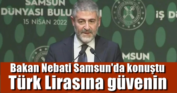 Bakan Nebati Samsun'da konuştu