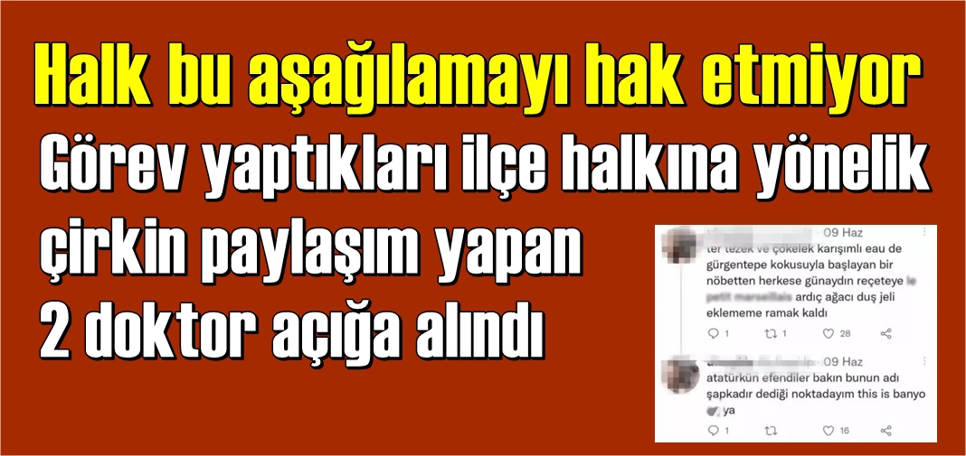 Sosyal medyada halkı rencide eden doktorlara soruşturma