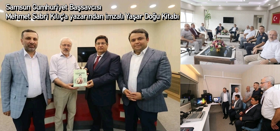 Samsun Cumhuriyet Başsavcısı Mehmet Sabri Kılıç’a yazarından imzalı Yaşar Doğu kitabı