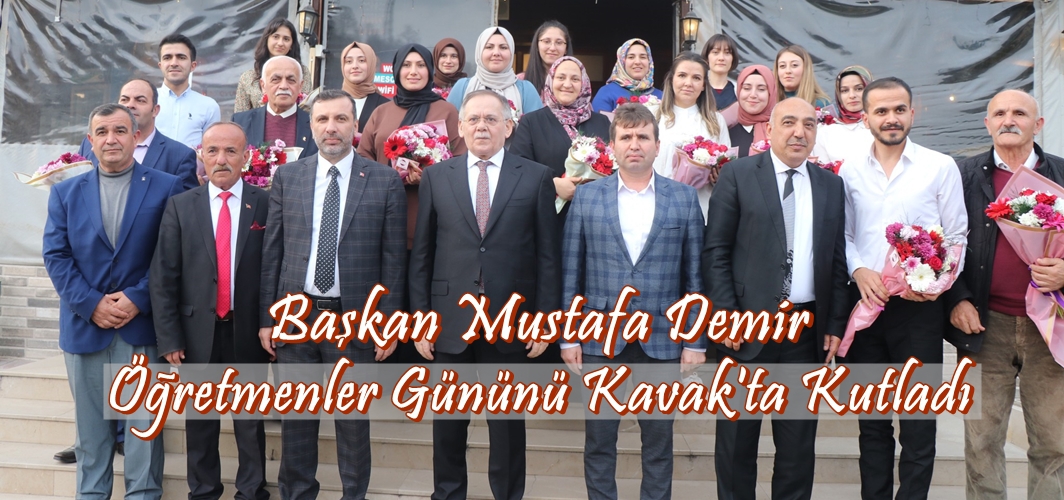 Başkan Demir Kavak'ta Öğretmenlerle biraraya geldi