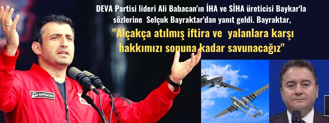 Selçuk Bayraktar'dan Ali Babacan'a zehir zemberek yanıt: Alçakça atılmış bir iftira